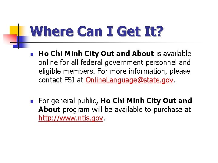 Where Can I Get It? n n Ho Chi Minh City Out and About Where Can I Get It? n n Ho Chi Minh City Out and About