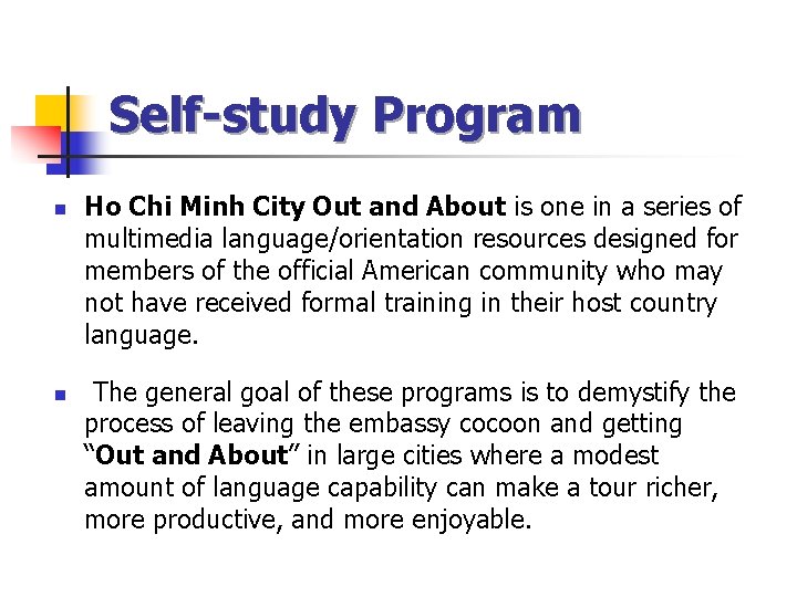 Self-study Program n n Ho Chi Minh City Out and About is one in Self-study Program n n Ho Chi Minh City Out and About is one in
