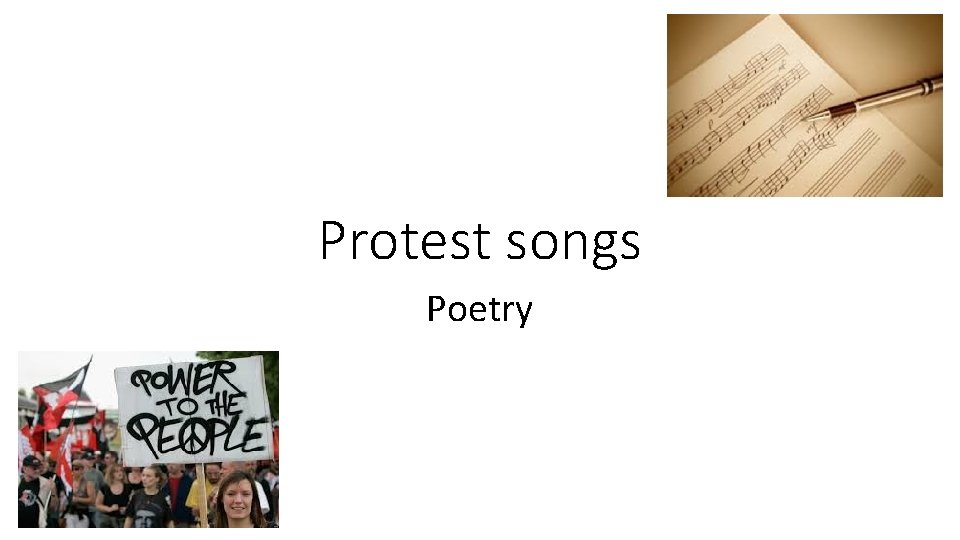 Protest songs Poetry Protest songs Poetry