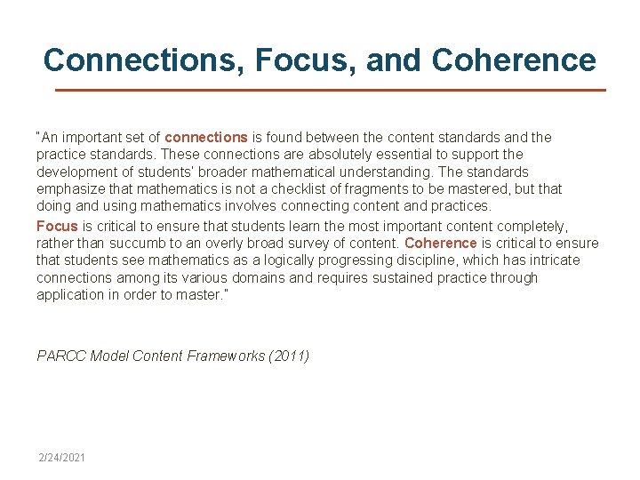 Connections, Focus, and Coherence “An important set of connections is found between the content