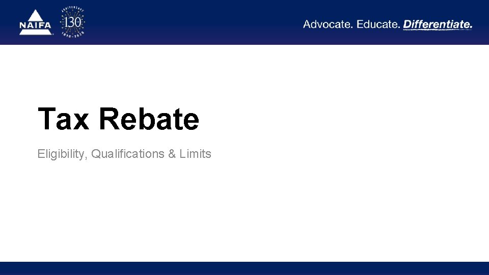 Tax Rebate Eligibility, Qualifications & Limits 