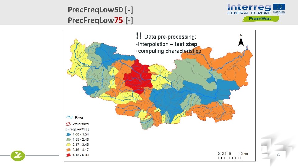 Prec. Freq. Low 50 [-] Prec. Freq. Low 75 [-] !! Data pre-processing: •