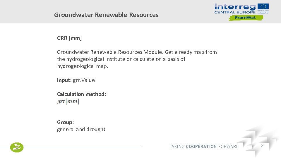 Groundwater Renewable Resources GRR [mm] Groundwater Renewable Resources Module. Get a ready map from