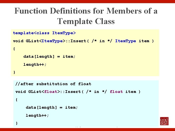 Function Definitions for Members of a Template Class template<class Item. Type> void GList<Item. Type>: