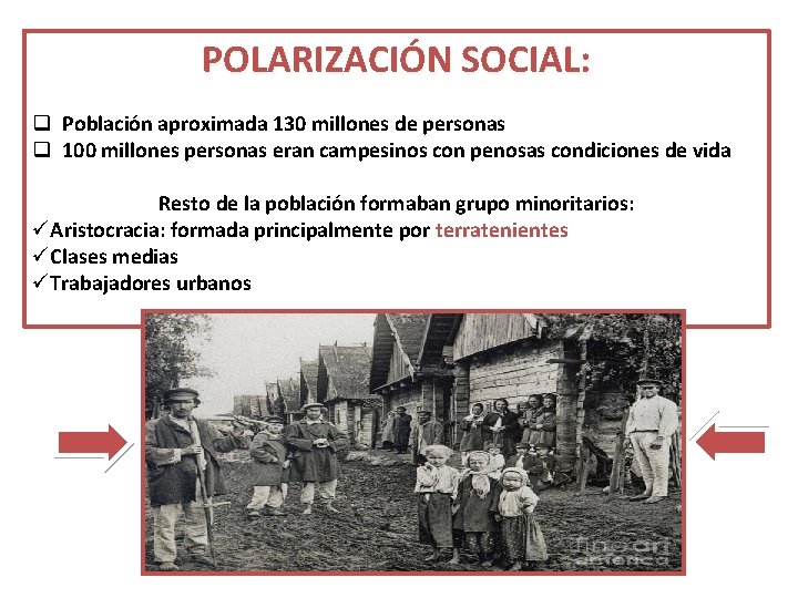 POLARIZACIÓN SOCIAL: q Población aproximada 130 millones de personas q 100 millones personas eran