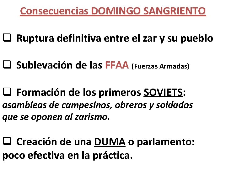 Consecuencias DOMINGO SANGRIENTO q Ruptura definitiva entre el zar y su pueblo q Sublevación