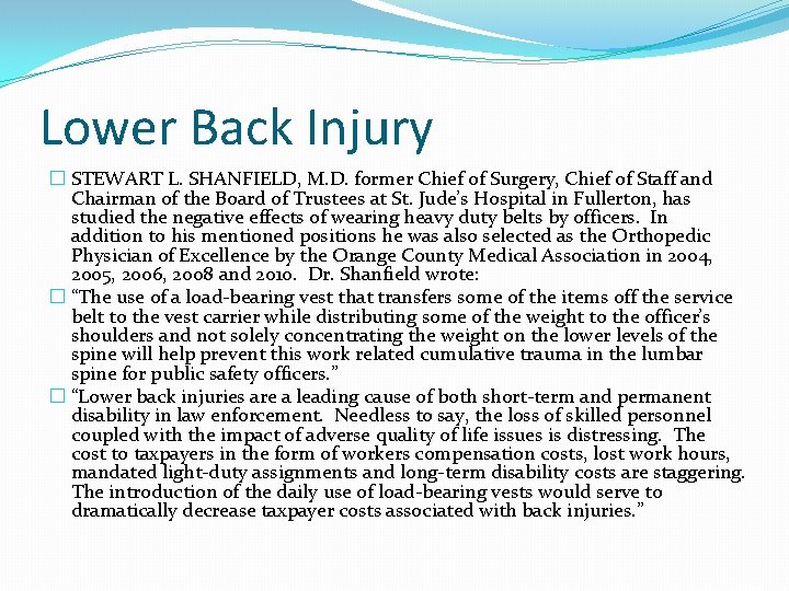 Lower Back Injury � STEWART L. SHANFIELD, M. D. former Chief of Surgery, Chief