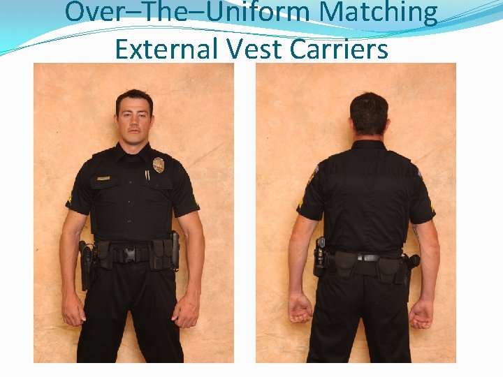 Over–The–Uniform Matching External Vest Carriers 
