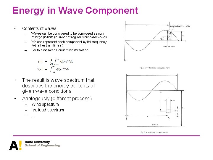 Energy in Wave Component • Contents of waves – – – • • Waves