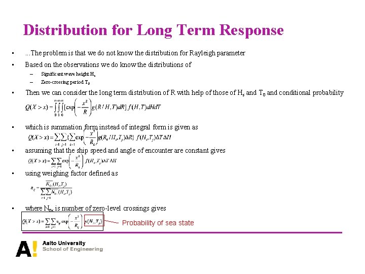 Distribution for Long Term Response • . . . The problem is that we