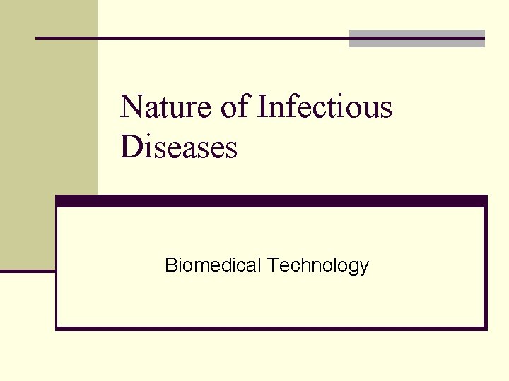 Nature of Infectious Diseases Biomedical Technology 