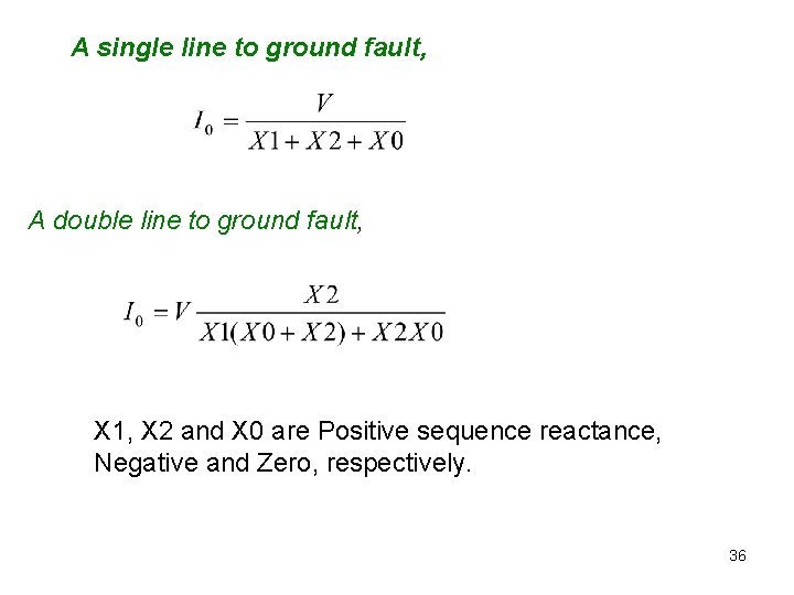 A single line to ground fault, A double line to ground fault, X 1,