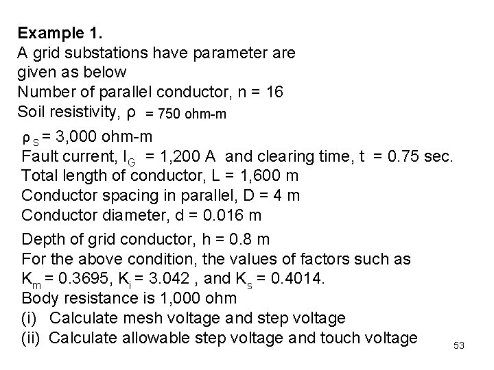 Example 1. A grid substations have parameter are given as below Number of parallel