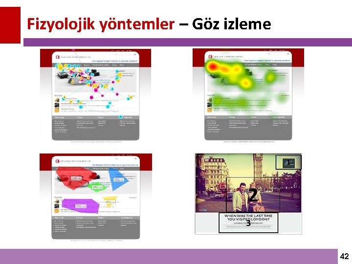 Fizyolojik yöntemler – Göz izleme 42 