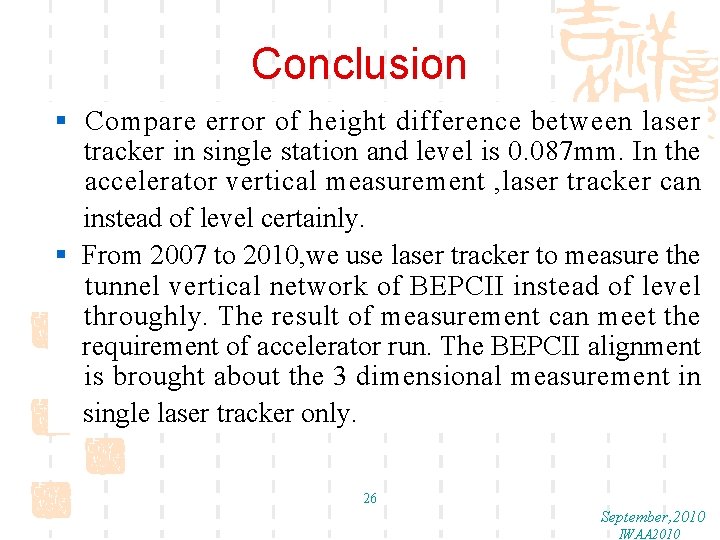 Conclusion § Compare error of height difference between laser tracker in single station and