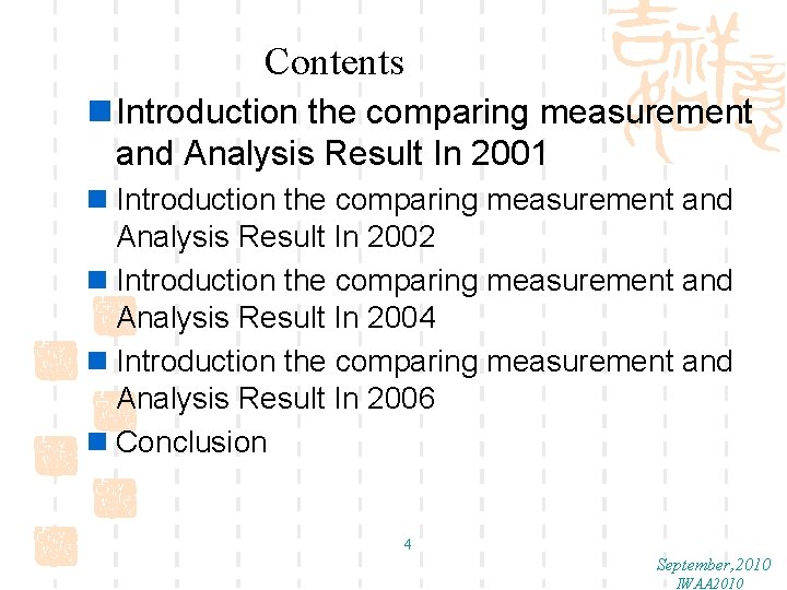 Contents n Introduction the comparing measurement and Analysis Result In 2001 n Introduction the