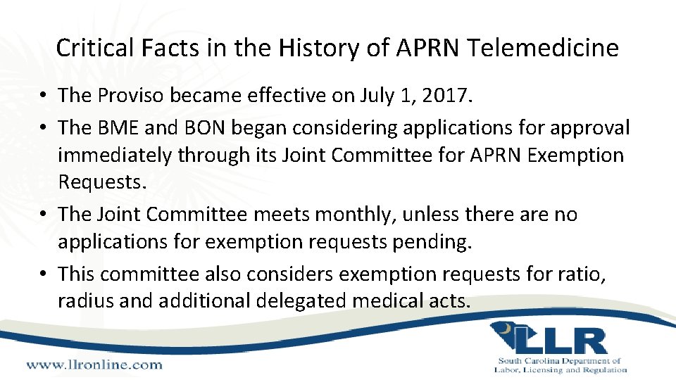 Critical Facts in the History of APRN Telemedicine • The Proviso became effective on Critical Facts in the History of APRN Telemedicine • The Proviso became effective on