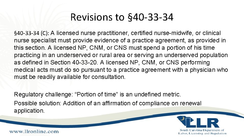 Revisions to § 40 -33 -34 (C): A licensed nurse practitioner, certified nurse-midwife, or Revisions to § 40 -33 -34 (C): A licensed nurse practitioner, certified nurse-midwife, or