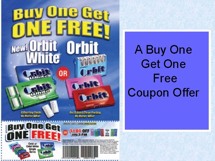 A Buy One Get One Free Coupon Offer 