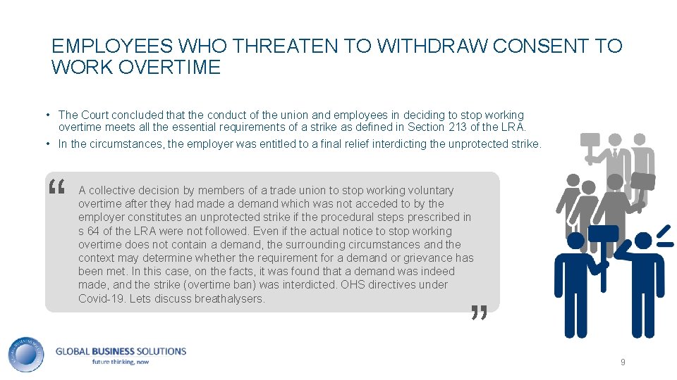 9 EMPLOYEES WHO THREATEN TO WITHDRAW CONSENT TO WORK OVERTIME • The Court concluded