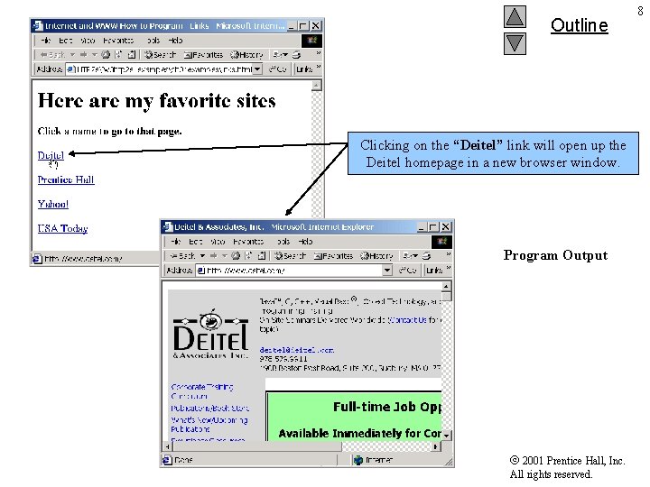 Outline Clicking on the “Deitel” link will open up the Deitel homepage in a Outline Clicking on the “Deitel” link will open up the Deitel homepage in a