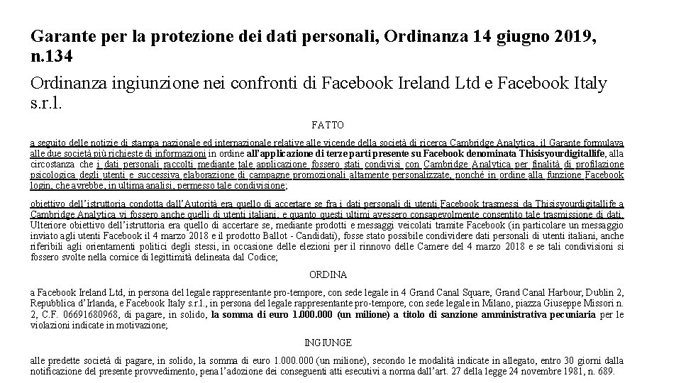 Garante per la protezione dei dati personali, Ordinanza 14 giugno 2019, n. 134 Ordinanza