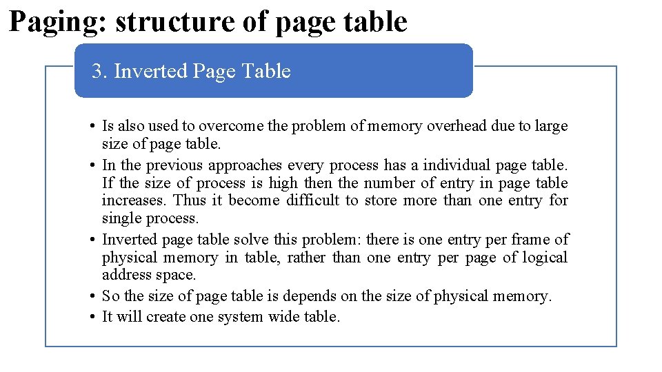 Paging: structure of page table 3. Inverted Page Table • Is also used to Paging: structure of page table 3. Inverted Page Table • Is also used to