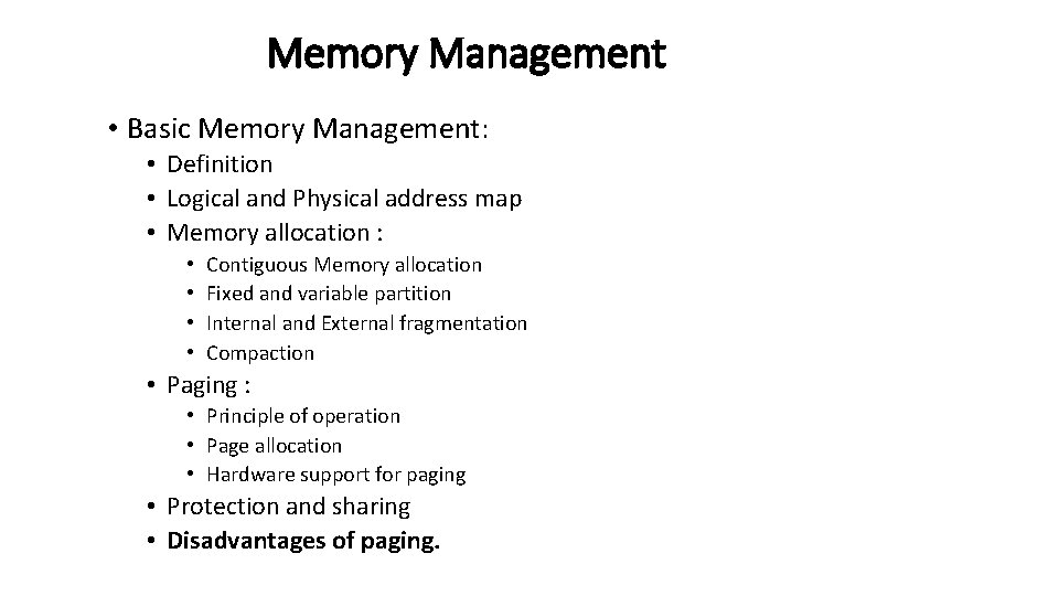 Memory Management • Basic Memory Management: • Definition • Logical and Physical address map Memory Management • Basic Memory Management: • Definition • Logical and Physical address map