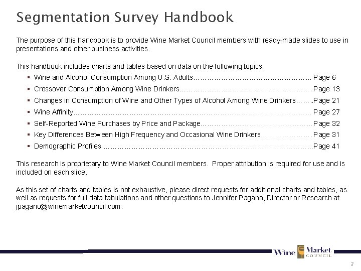 Segmentation Survey Handbook The purpose of this handbook is to provide Wine Market Council