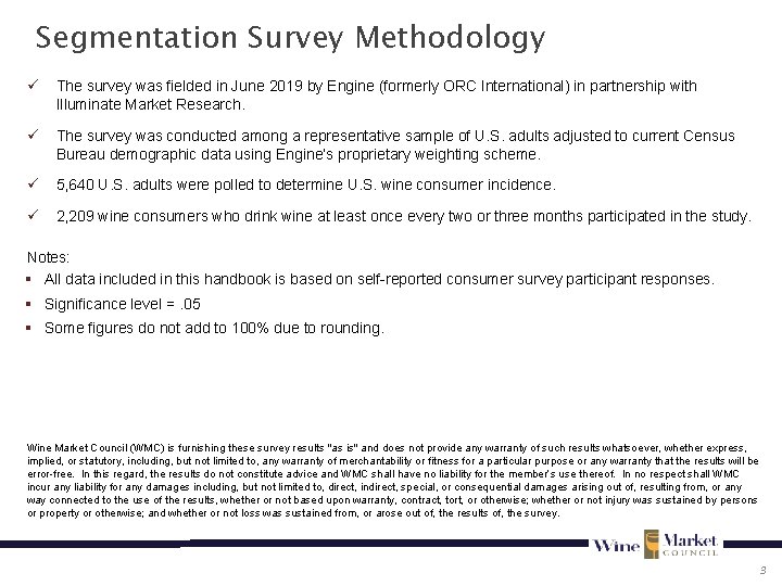 Segmentation Survey Methodology ü The survey was fielded in June 2019 by Engine (formerly