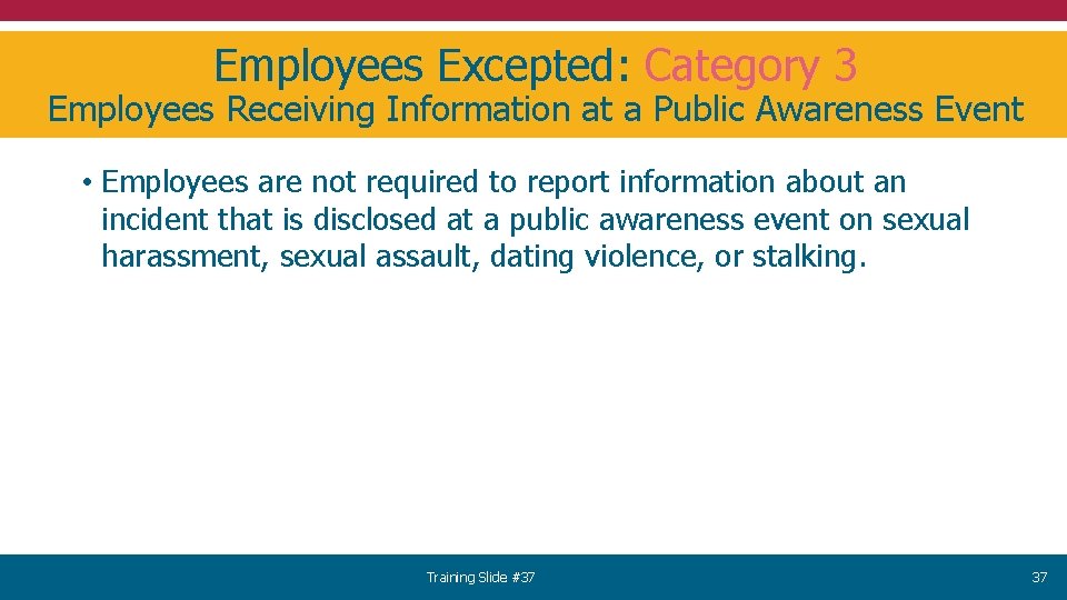 Employees Excepted: Category 3 Employees Receiving Information at a Public Awareness Event • Employees