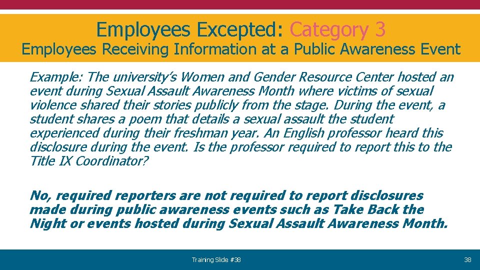 Employees Excepted: Category 3 Employees Receiving Information at a Public Awareness Event Example: The