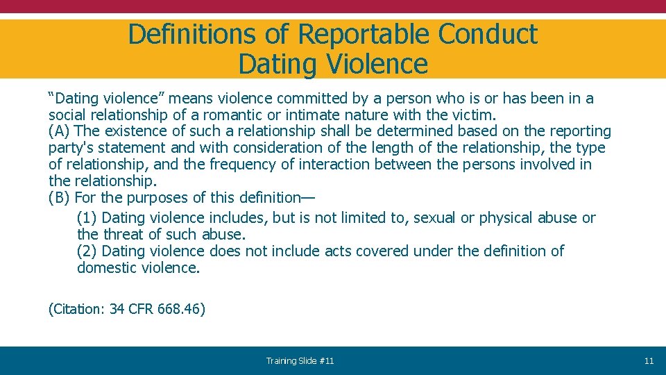 Definitions of Reportable Conduct Dating Violence “Dating violence” means violence committed by a person