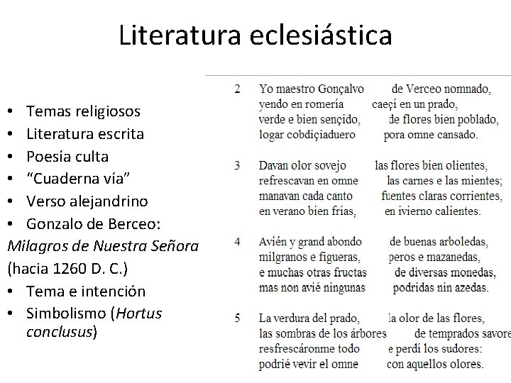 Literatura eclesiástica • Temas religiosos • Literatura escrita • Poesía culta • “Cuaderna vía”