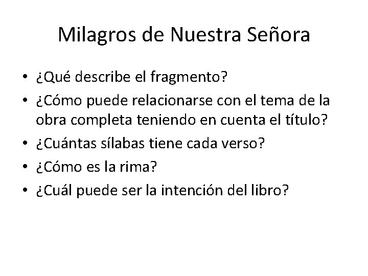 Milagros de Nuestra Señora • ¿Qué describe el fragmento? • ¿Cómo puede relacionarse con