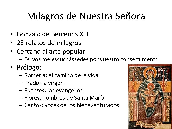 Milagros de Nuestra Señora • Gonzalo de Berceo: s. XIII • 25 relatos de