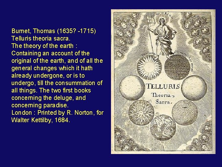 Burnet, Thomas (1635? -1715) Telluris theoria sacra. The theory of the earth : Containing