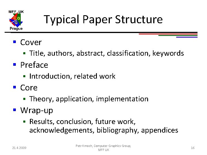 Typical Paper Structure § Cover § Title, authors, abstract, classification, keywords § Preface § Typical Paper Structure § Cover § Title, authors, abstract, classification, keywords § Preface §