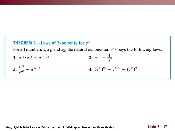 Copyright © 2010 Pearson Education, Inc. Publishing as Pearson Addison-Wesley Slide 7 - 17