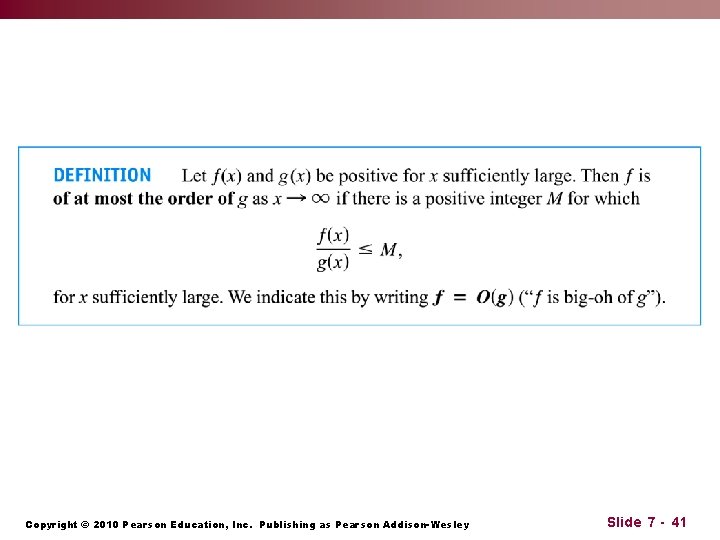 Copyright © 2010 Pearson Education, Inc. Publishing as Pearson Addison-Wesley Slide 7 - 41