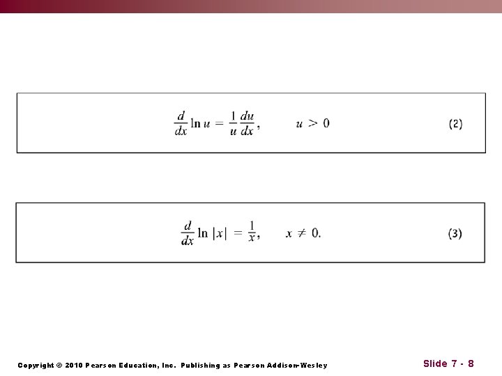 Copyright © 2010 Pearson Education, Inc. Publishing as Pearson Addison-Wesley Slide 7 - 8