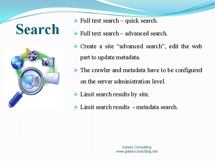 Search Ø Full text search – quick search. Ø Full text search – advanced