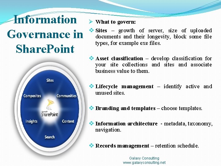 Information Governance in Share. Point Ø What to govern: v Sites – growth of