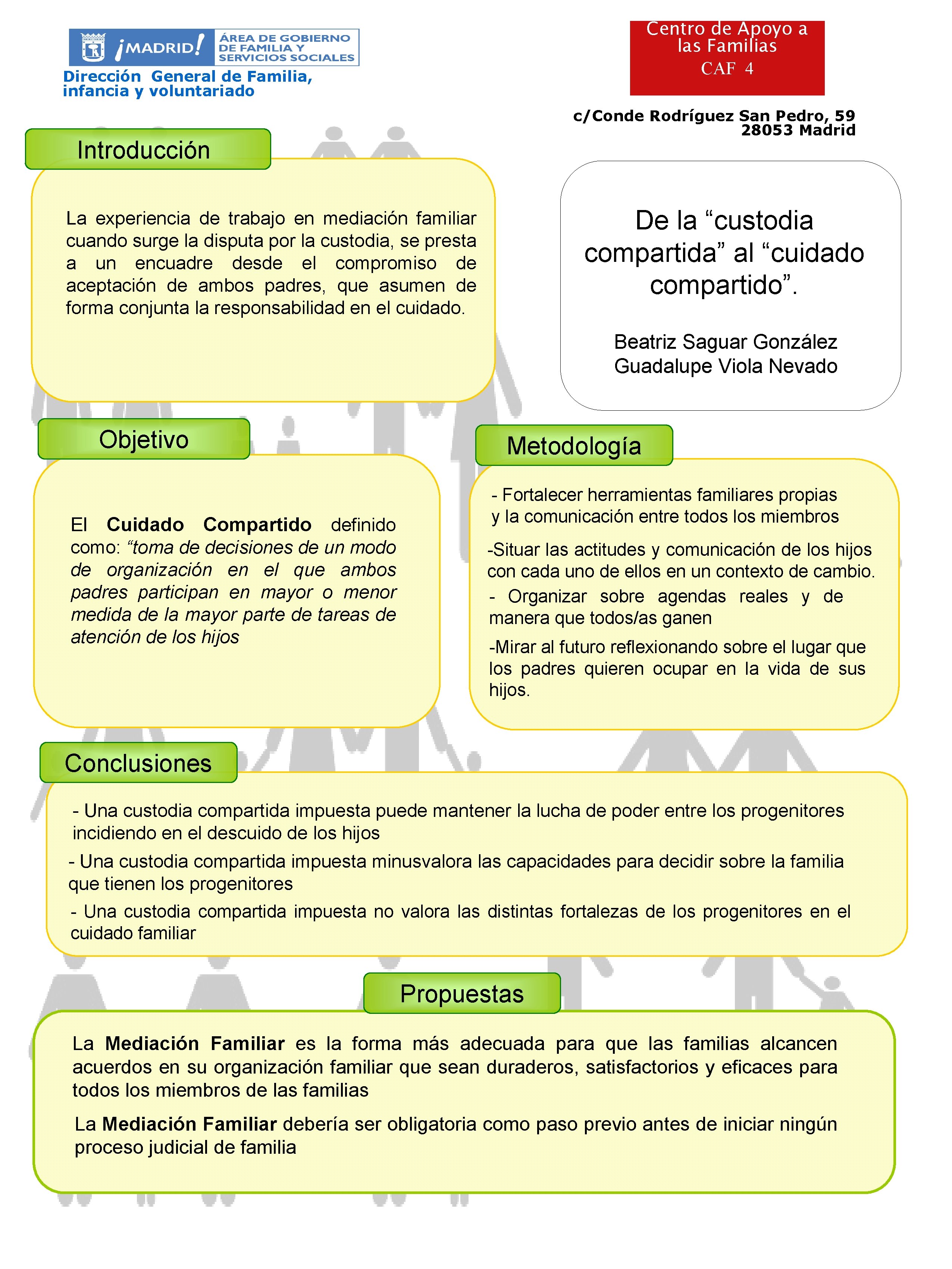 Centro de Apoyo a las Familias CAF 4 Dirección General de Familia, infancia y