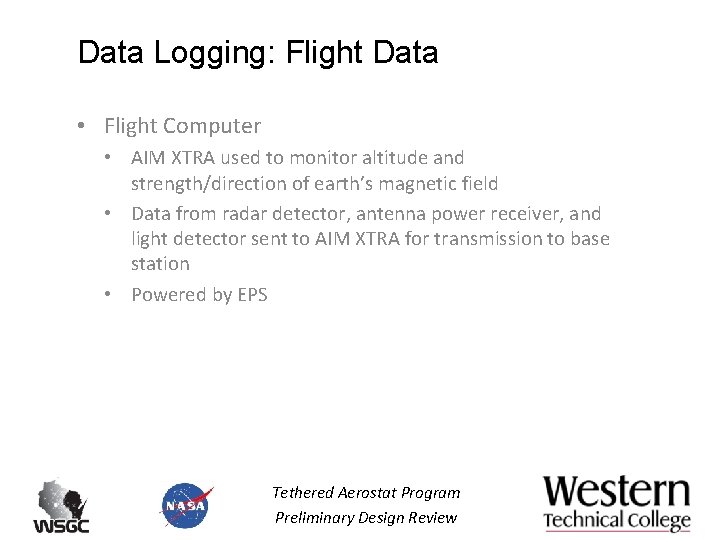 Data Logging: Flight Data • Flight Computer • AIM XTRA used to monitor altitude Data Logging: Flight Data • Flight Computer • AIM XTRA used to monitor altitude