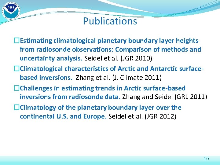 Publications �Estimating climatological planetary boundary layer heights from radiosonde observations: Comparison of methods and