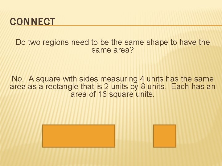 CONNECT Do two regions need to be the same shape to have the same