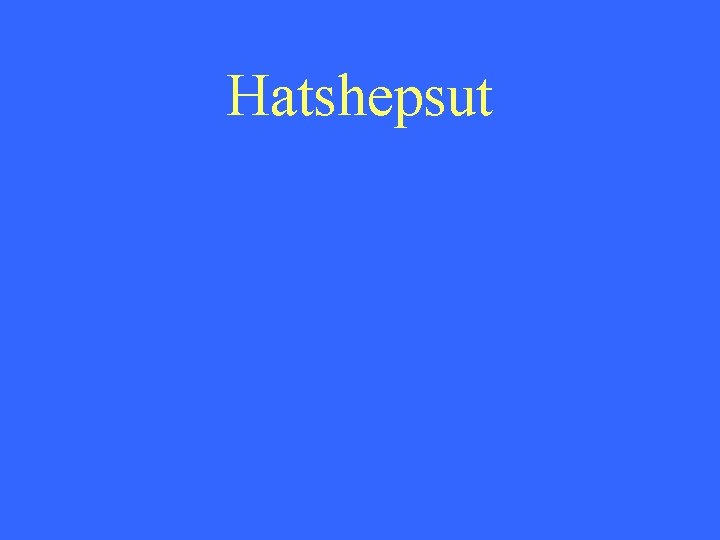 Hatshepsut 