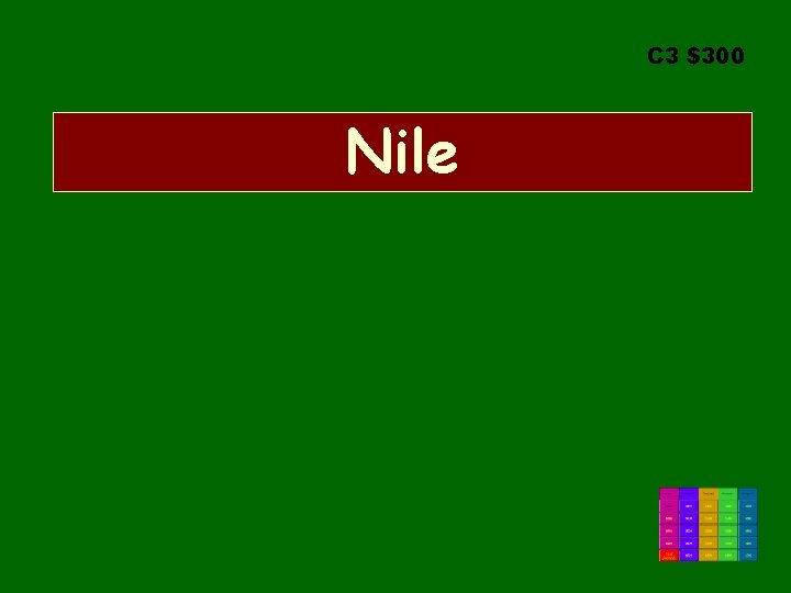 C 3 $300 Nile 