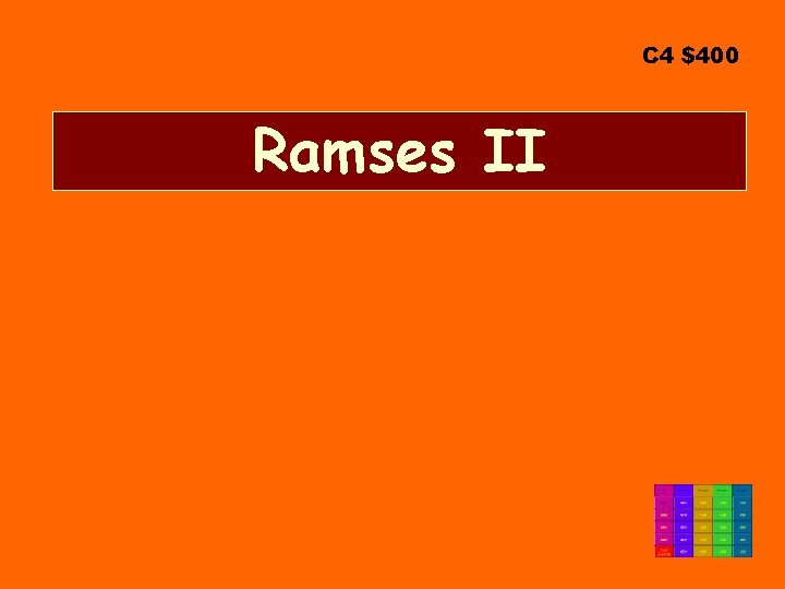 C 4 $400 Ramses II 